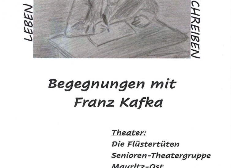 Theaterstück, Begegnung mit Franz Kafka 