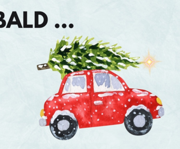 ein rotes Fahrzeug, auf dessen Dach ein geschmückter Tannenbaum liegt. Dazu die Aufschrift "Bald ..."